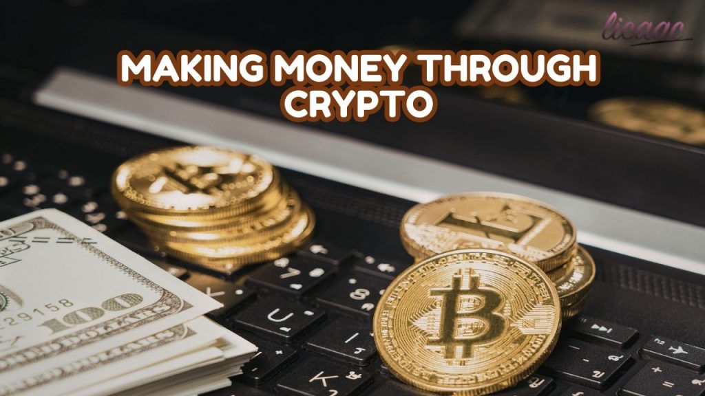 Making money through crypto
